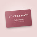 Carte cadeau LOVELYNAW