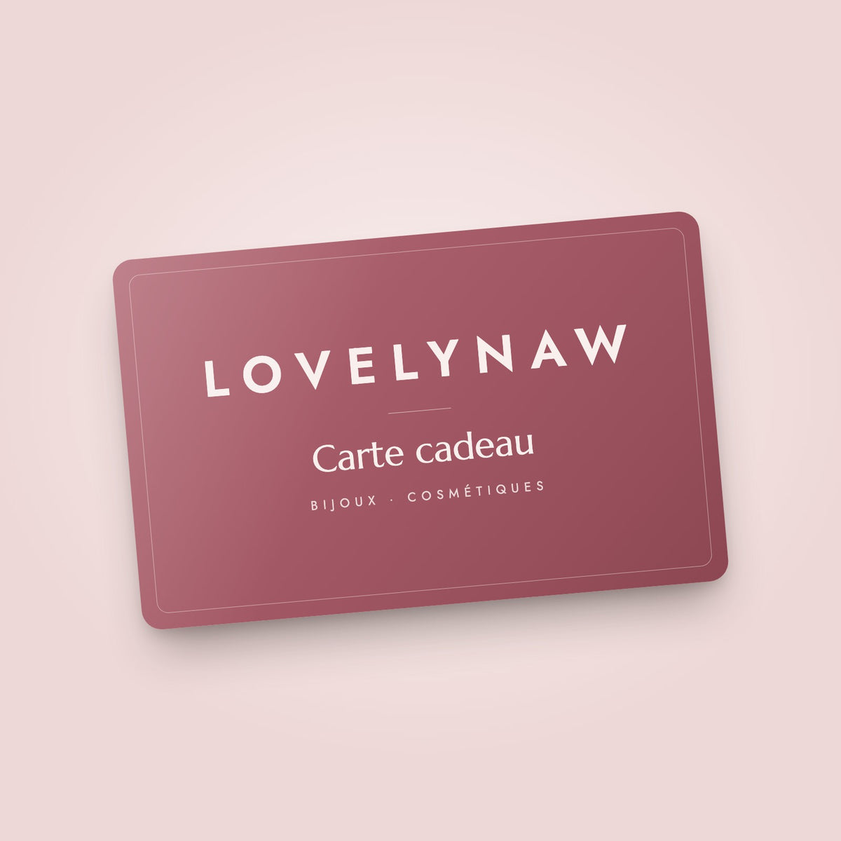 Carte cadeau LOVELYNAW